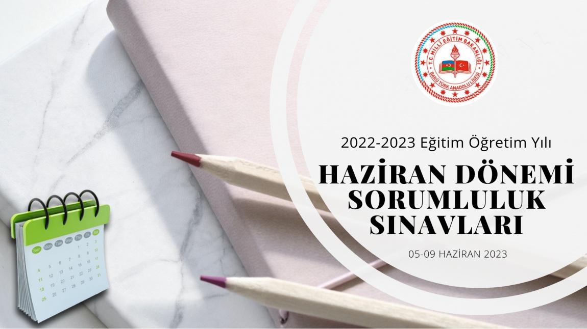 2022-2023 Eğitim Öğretim Yılı Haziran Dönemi Sorumluluk Sınavları