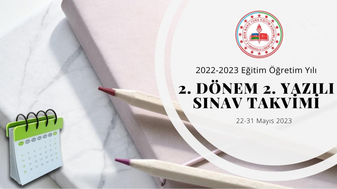 2022-2023 Eğitim Öğretim Yılı 2. Dönem 2. Sınav Takvimi